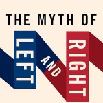 Progressive / Conservative Summit: The Myth of Left and Right on October 15, 2024